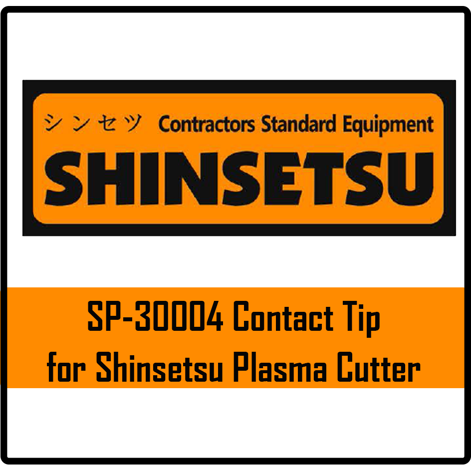 Shinsetsu SP-30004 Contact Tip for Plasma Cutter